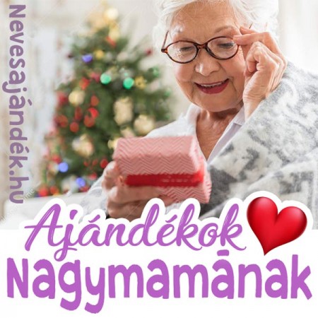 Nagymamáknak Ajándék
