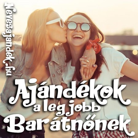 Ajándék Barátnőnek